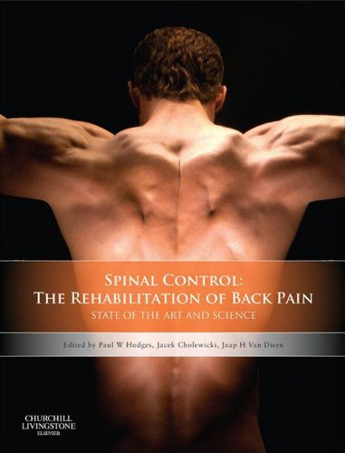 Spinal Control: The Rehabilitation of Back Pain: State of the art and science