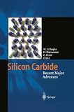 Silicon Carbide: Recent Major Advances (Advanced Texts in Physics) (v. 79)