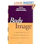 Body Image: A Handbook of Theory, Research, and Clinical Practice