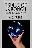 Trials of Juronos: The Feudal Conspiracy