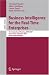 Business Intelligence for the Real-Time Enterprises: First International Workshop, BIRTE 2006, Seoul, Korea, September 11, 2006, Revised Selected Papers ... Applications, incl. Internet/Web, and HCI)