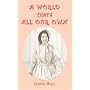 A World That's All Our Own