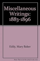 Miscellaneous Writings: 1883-1896 Miscellaneous Writings: 1883-1896