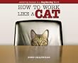 How to Work Like a Cat 2009 Wall Calendar