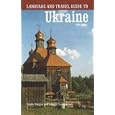 Language and Travel Guide to the Ukraine by Linda Hodges and George Chumak