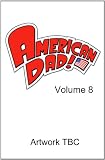 American Dad! Volume 8 [DVD] DVD