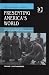 Book Presenting America's World (Re-Materialising Cultural Geography)