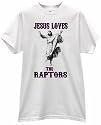 JESUS CHRIST LOVES HEARTS THE RAPTORS BASKETBALL PRIDE FAN WHITE T SHIRT jersey