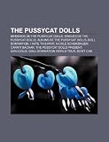 The Pussycat Dolls: Membros de the Pussycat Dolls, Singles de the Pussycat Dolls, Lbuns de the Pussycat Dolls, Doll Domination