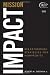 Mission Impact: Breakthrough Strategies for Nonprofits (The AFP/Wiley Fund Development Series)