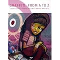 Graffiti von A-Z