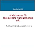4 Miniaturen für Chromatische Mundharmonika solo