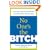 No One's the Bitch: A Ten-Step Plan for the Mother and Stepmother Relationship