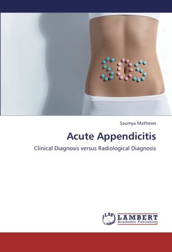 Acute Appendicitis: Clinical Diagnosis versus Radiological Diagnosis