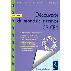 D�couverte du monde : le temps CP-CE1 : Fiches � photocopier ; programmes 2008
