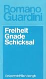 Freiheit, Gnade, Schicksal
