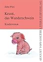 Krusti, das Wanderschwein: Kinderroman
