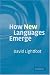 How New Languages Emerge