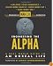 Man 2.0 Engineering the Alpha: A Real World Guide to an Unreal Life: Build More Muscle. Burn More Fat. Have More Sex