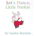 Let's Dance, Little Pookie by  Sandra Boynton