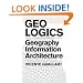 GeoLogics: Geography, Bits and Architecture