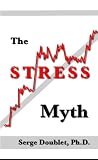  : The Stress Myth