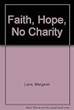 Faith, hope, no charity