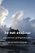 Be Not Anxious: Pastoral Care of Disquieted Souls