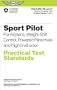 Sport Pilot Practical Test Standards for Airplane, Weight-Shift Control, Powered Parachute, and Flight Instructor: FAA-S-8081-29 and 31 (Practical Test Standards series)