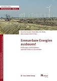 Produkt-Bild: Erneuerbare Energien ausbauen!: Erfahrungen und Perspektiven regionaler Akteure in Ost und West / Reihe Blickwechsel Bd. 7
