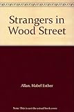 Strangers in Wood Street