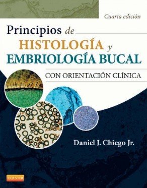 Principios De Histología Y Embriología Bucal Con Orientación Clín Ica 4ª Ed.