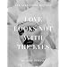 Love Looks Not with the Eyes: Thirteen Years with Lee Alexander McQueen: Love Looks Not With the Eyes But With the Mind