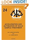 Acceleration and Automation of Solid Sample Treatment, Volume 24 (Techniques and Instrumentation in Analytical Chemistry)