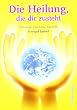 Die Heilung, die dir zusteht
