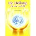Die Heilung, die dir zusteht