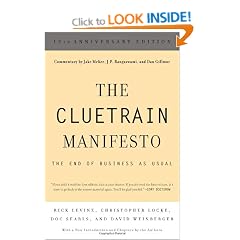 The Cluetrain Manifesto: 10th Anniversary Edition