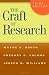 The Craft of Research, Third Edition (Chicago Guides to Writing, Editing, and Publishing) The Craft of Research, Third Edition (Chicago Guides to Writing, Editing, and Publishing)