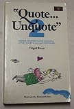 Quote-Unquote 2 : a galaxy of quotations and quizzes on love, death and the universe