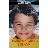 Diario dei miei 17 e 18 annidi Marco Poggi