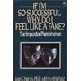 If I'm So Successful Why Do I Feel Like a Fake: The Impostor Phenomenon
