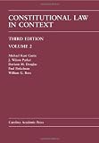 Constitutional Law in Context, Volume 2 - Third Edition (Law Casebook)