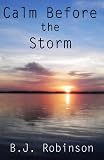 Calm Before the Storm (Storms of Life, Volume 1)