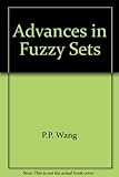 Advances in fuzzy sets, possibility theory, and applications