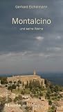 Montalcino und seine Weine: Mondo kompakt - Gerhard Eichelmann