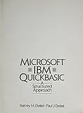 Microsoft IBM QuickBASIC : a structured approach