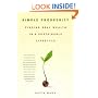 Simple Prosperity: Finding Real Wealth in a Sustainable Lifestyle