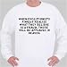 When evolutionists finally realize what they believe is a fraud, there will be applause in heaven. Sweatshirt XXX-Large White