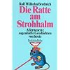 Die Ratte am Strohhalm: Allerneueste sagenhafte Geschichten von heute