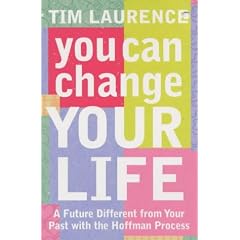 You Can Change Your Life: A Future Different from Your Past with the Hoffman Process